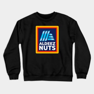 Aldeez Nuts Crewneck Sweatshirt